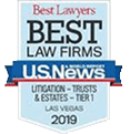Best Lawyers Best Law Firms U.S. News & World Report Litigation Trusts & Estates Tier 1 Las Vegas 2019